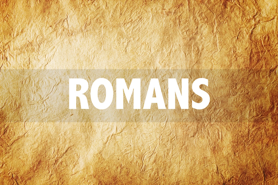 Roman Notes – Chapter 1 Verses 1-7