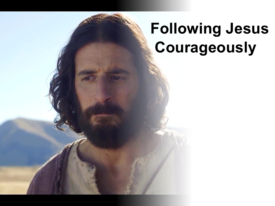 Following Jesus Courageously – Philippians Session 1